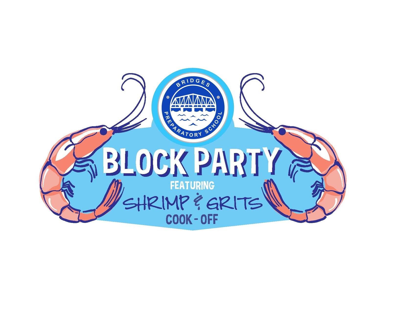 Block Party, featuring Shrimp & Grits cook-off